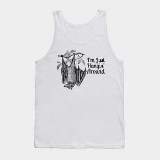 Bat "I'm Just Hanging Around" Tank Top